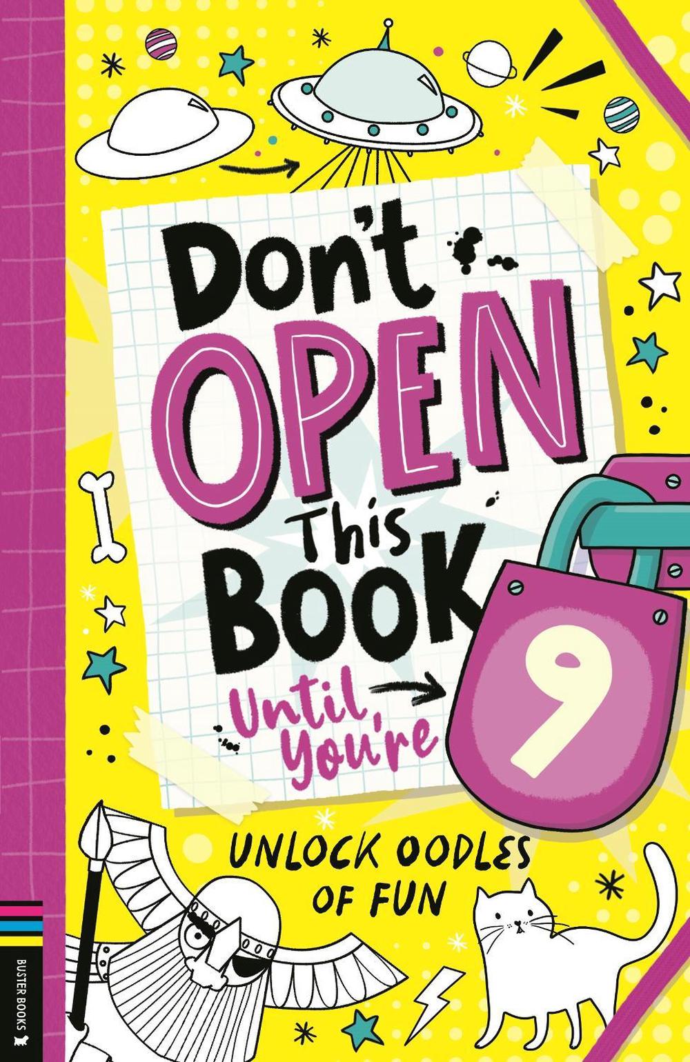 Don’t Open This Book Until You’re 9! by Lou Treleaven - ISBN: 9781837250196
