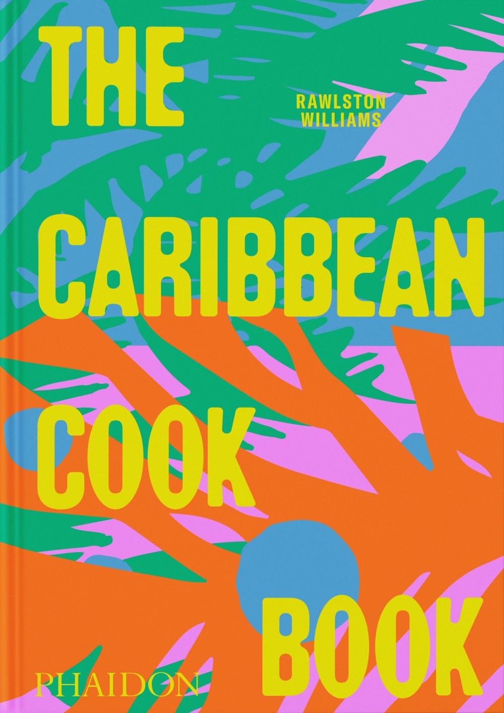 The Caribbean Cookbook, 9781837291724