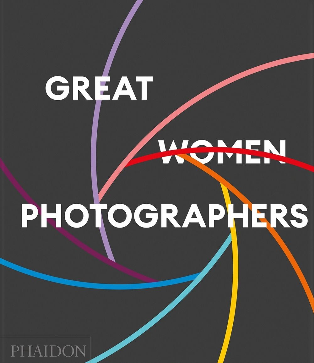 Great Women Photographers by Phaidon Editors - ISBN: 9781837292141