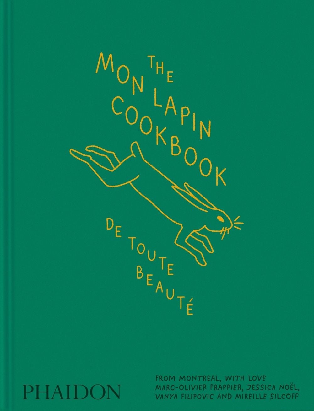The Mon Lapin Cookbook: De Toute Beauté by Marc-Olivier Frappier - ISBN: 9781837292639