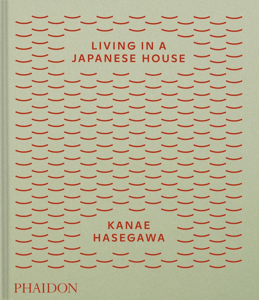 Living in a Japanese House by Kanae Hasegawa - ISBN: 9781837292691