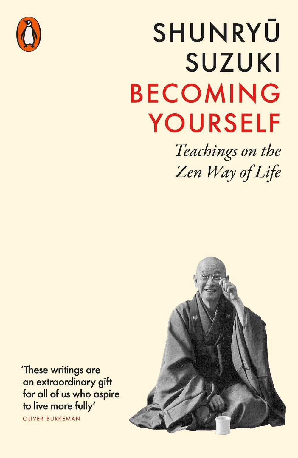 Becoming Yourself by Shunryu Suzuki - ISBN: 9781837310517