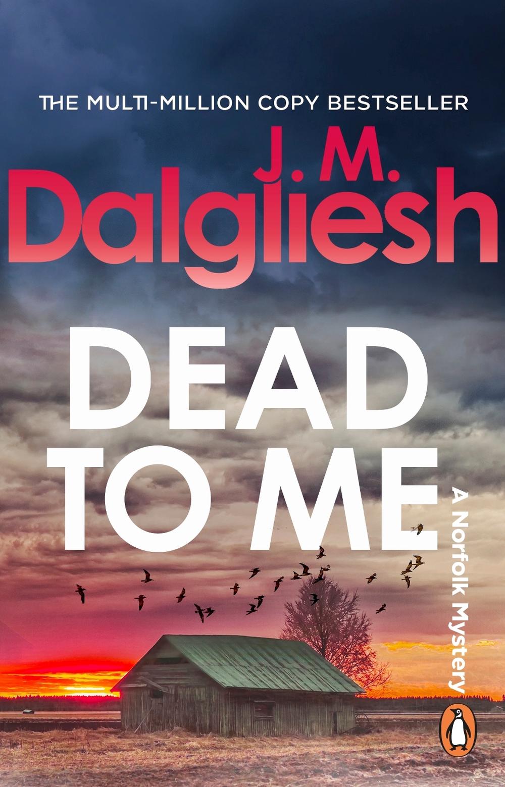 Dead to Me by J.M. Dalgliesh - ISBN: 9781837320288