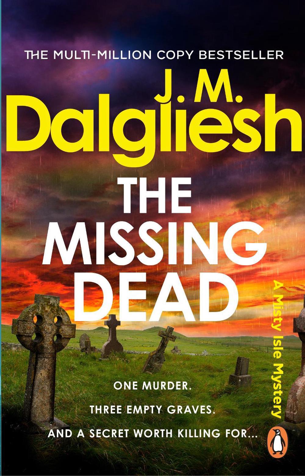 The Missing Dead by J.M. Dalgliesh - ISBN: 9781837320547