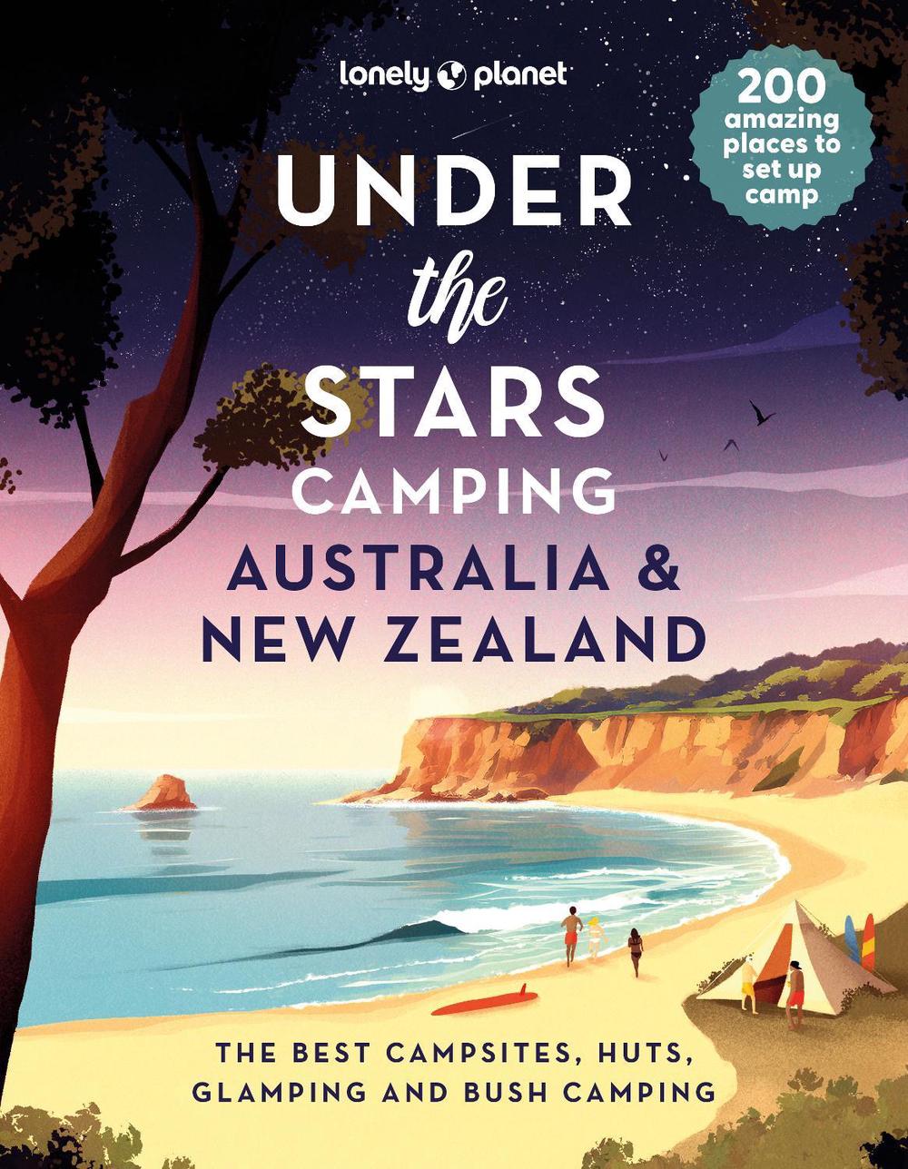 Lonely Planet Under the Stars Camping Australia and New Zealand, 9781837581733