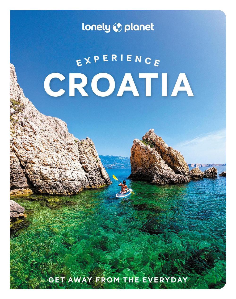 Lonely Planet Experience Croatia, 9781837581931