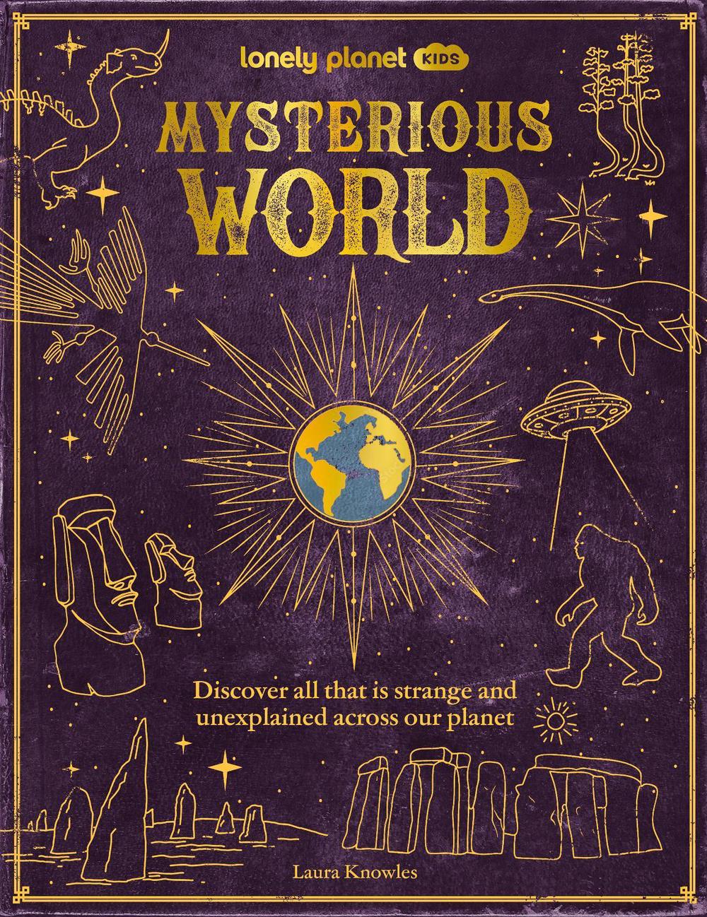 Lonely Planet Kids Mysterious World, 9781837583034