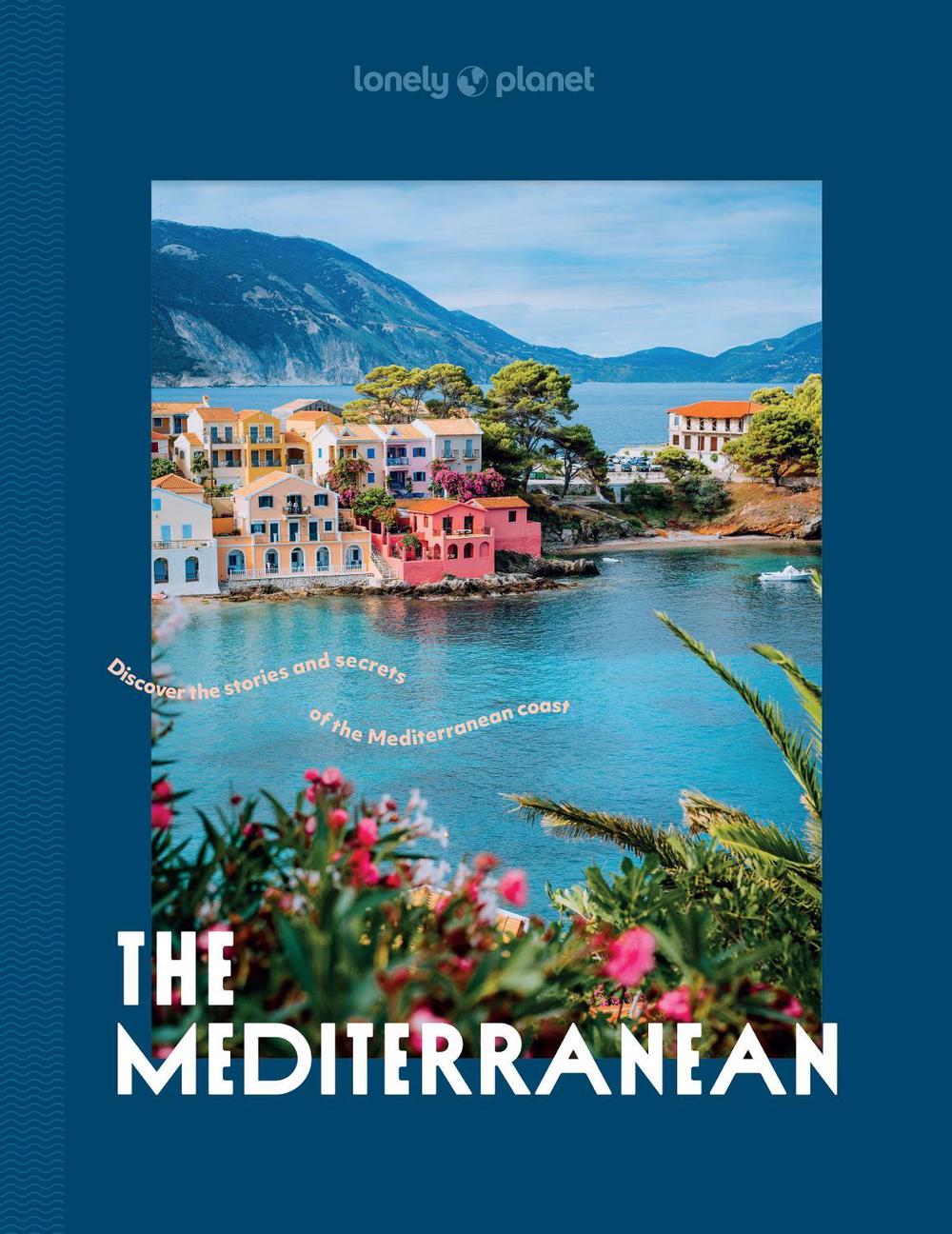 Lonely Planet The Mediterranean, 9781837585830