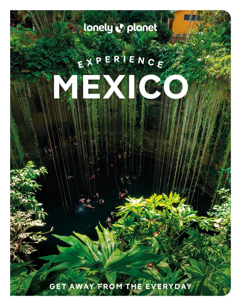 Lonely Planet Experience Mexico, 9781837586677