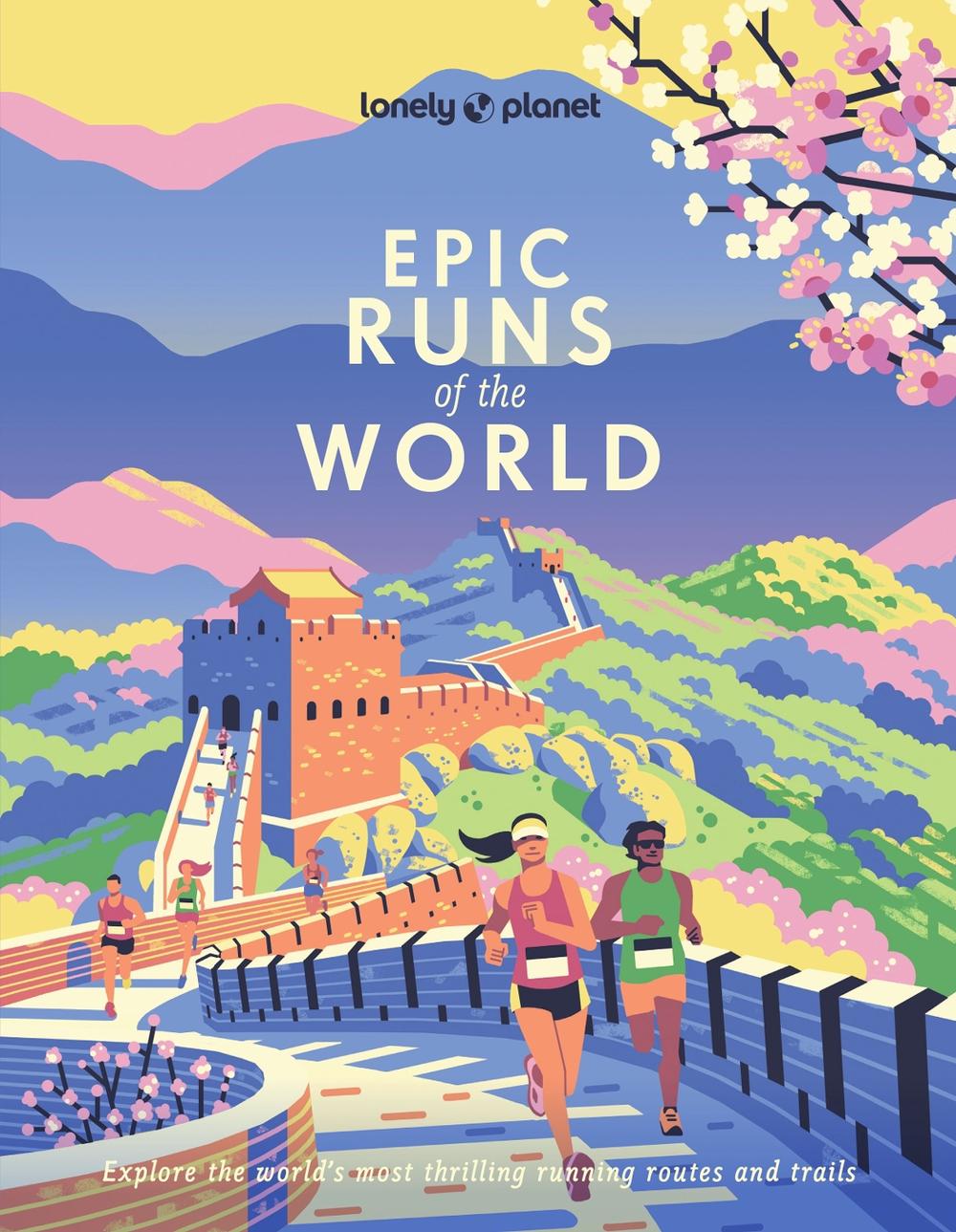 Lonely Planet Epic Runs of the World, 9781837587599