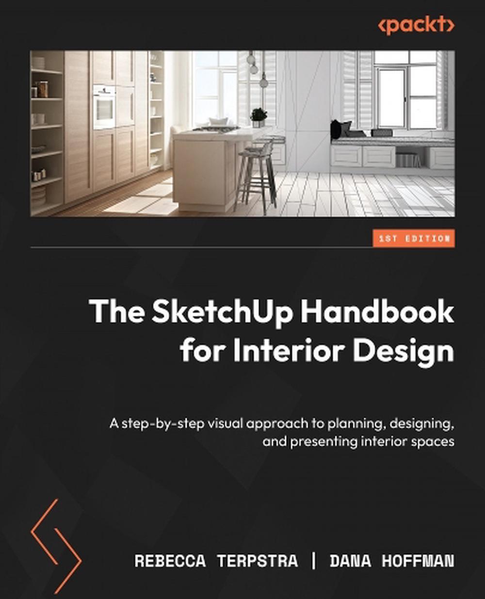 The SketchUp Handbook for Interior Design, 9781837631872