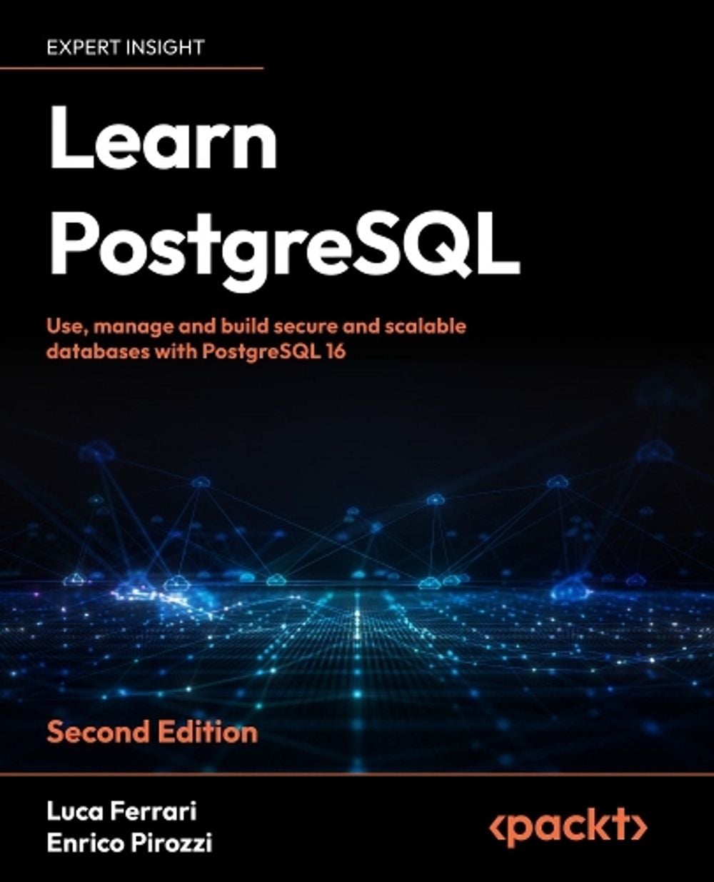 Learn PostgreSQL by Luca Ferrari - ISBN: 9781837635641