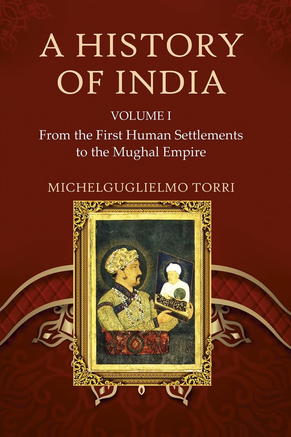 A History of India Volume 1 by Michelguglielmo Torri, Hardcover ...