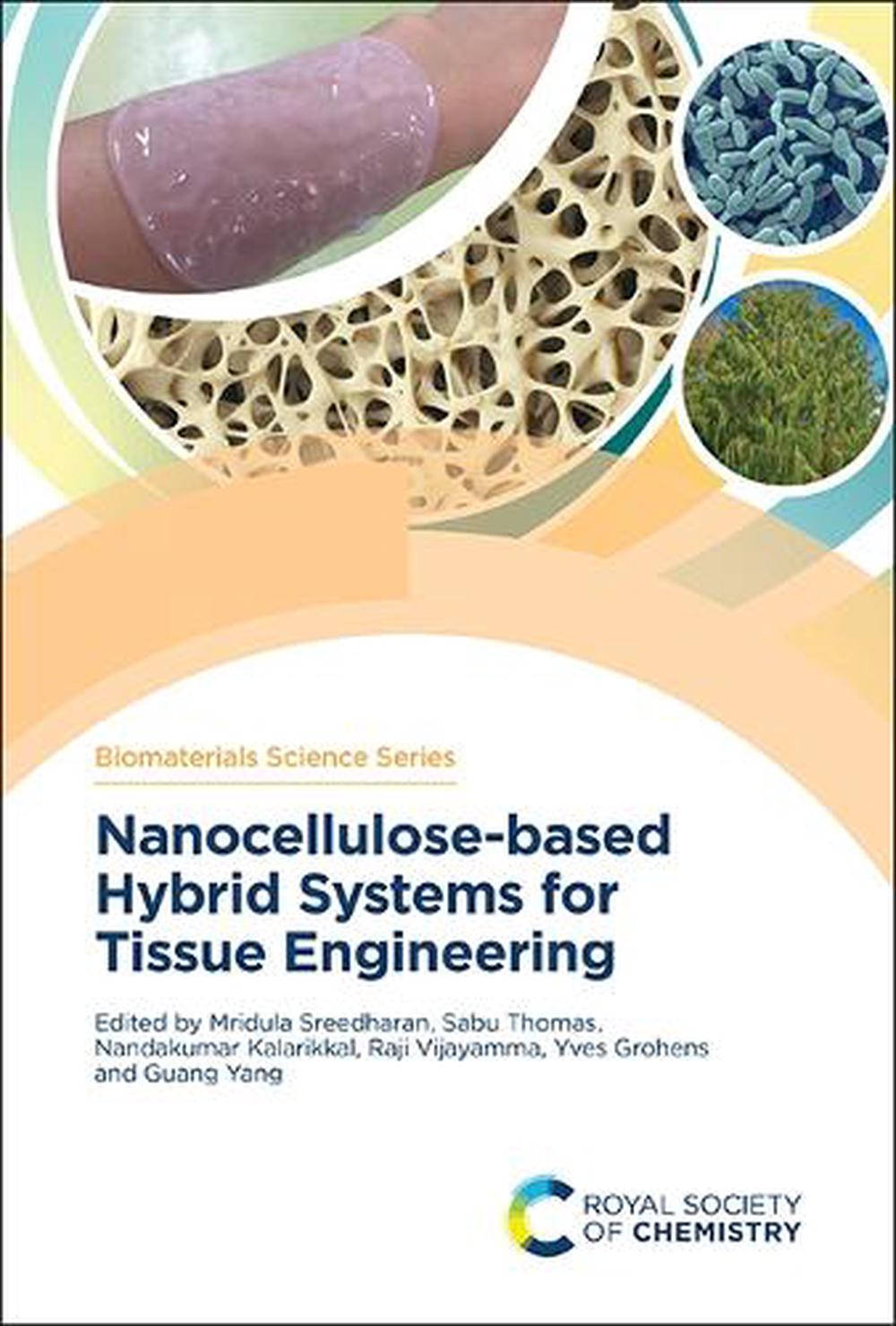 Nanocellulose-based Hybrid Systems for Tissue Engineering by Mridula ...