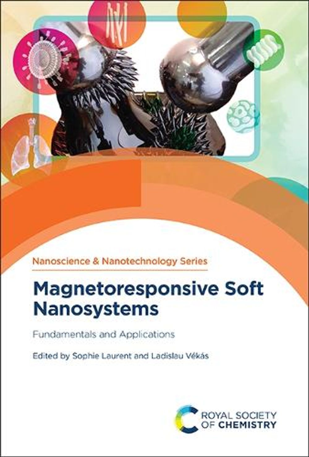 Magnetoresponsive Soft Nanosystems by Sophie Laurent - ISBN: 9781837672424