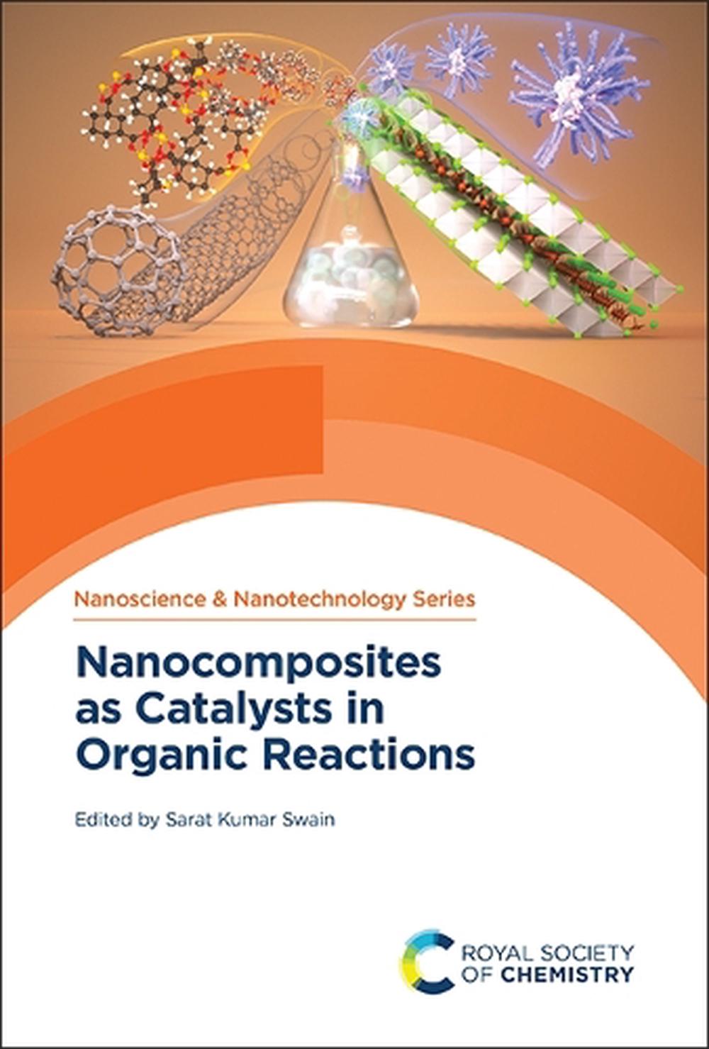 Nanocomposites as Catalysts in Organic Reactions, 9781837672677
