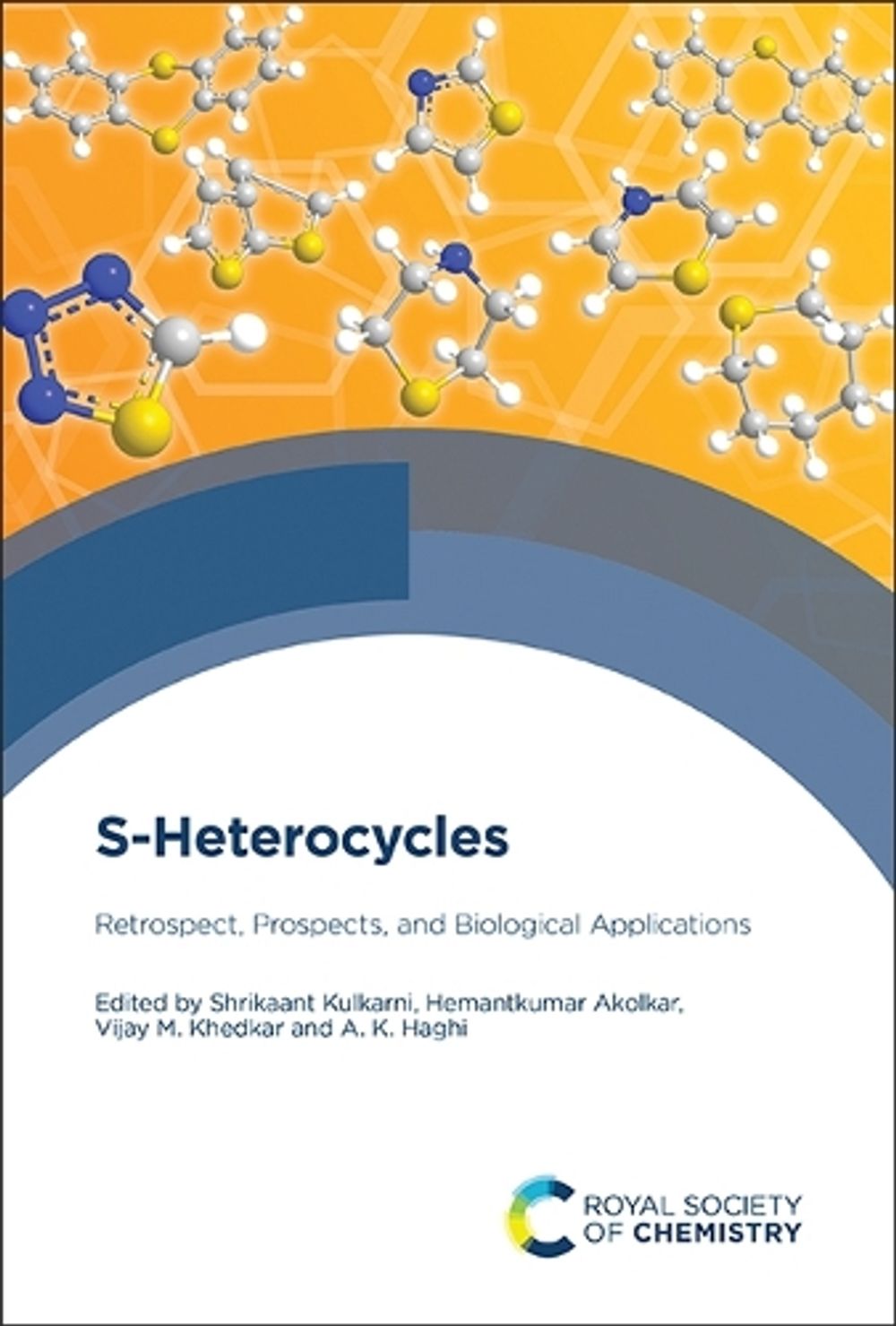 S-Heterocycles by Hemantkumar Akolkar - ISBN: 9781837674015