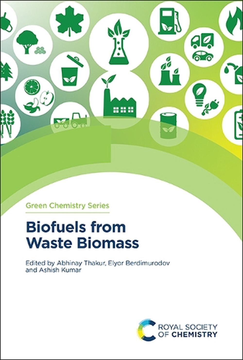 Biofuels from Waste Biomass, 9781837674732