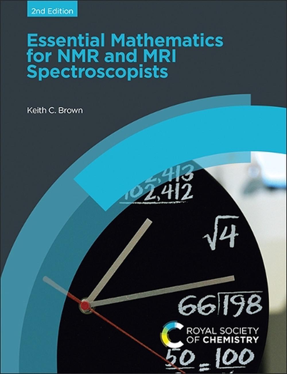 Essential Mathematics for NMR and MRI Spectroscopists, 9781837678778