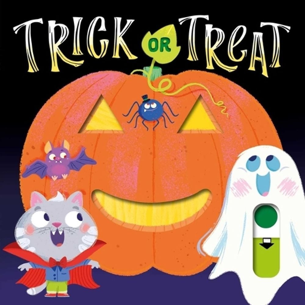 Cover of Trick or Treat: With Super Sliders to Reveal Hidden Surprises
