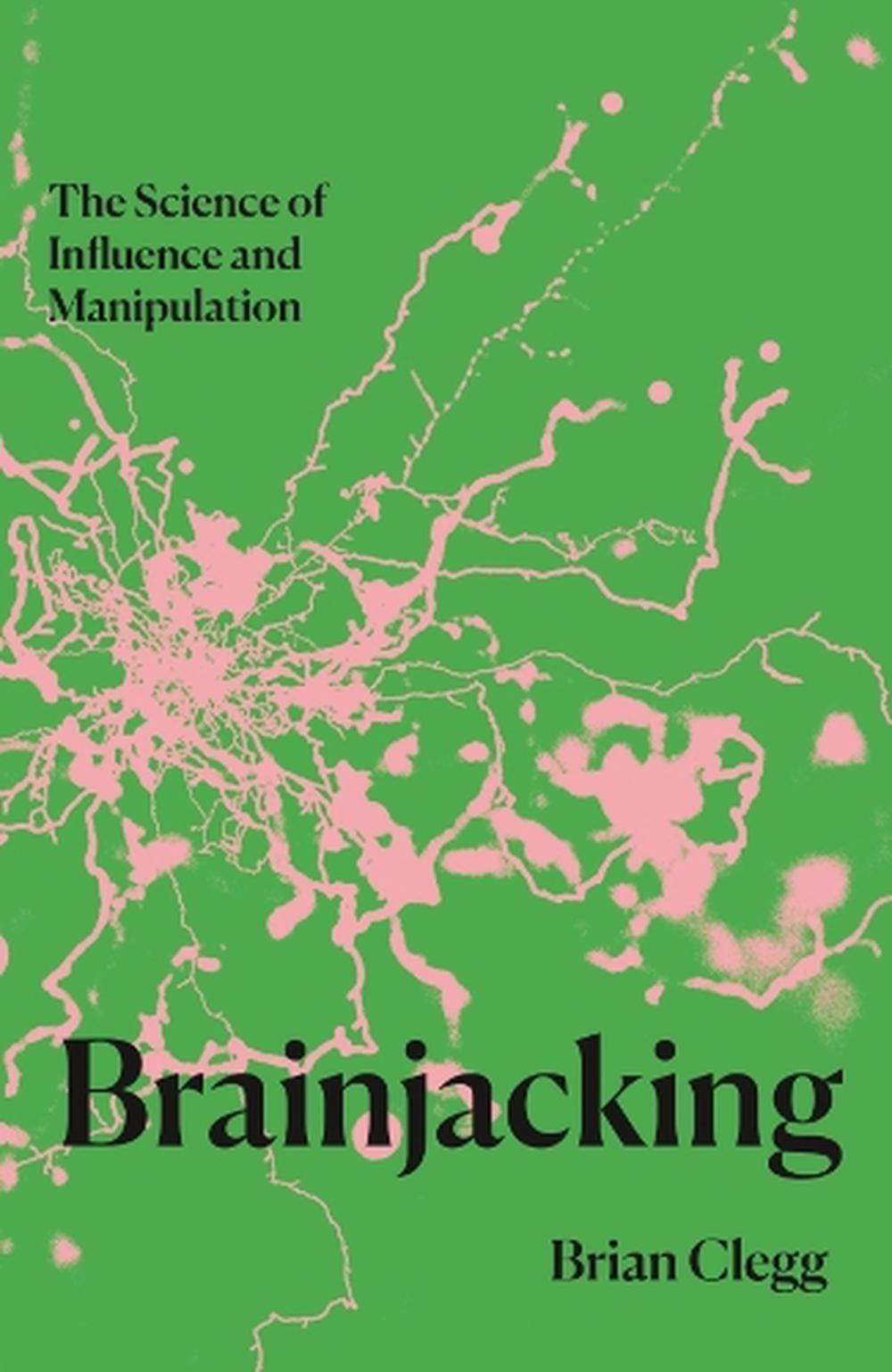 Brainjacking by Brian Clegg - ISBN: 9781837731510