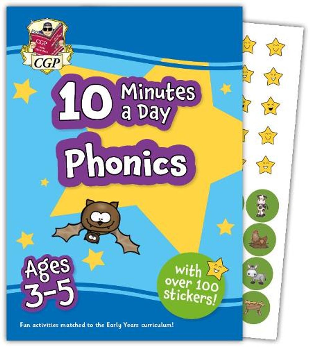 10 Minutes a Day Phonics for Ages 3-5 (with over 100 stickers) by CGP Books - ISBN: 9781837740161