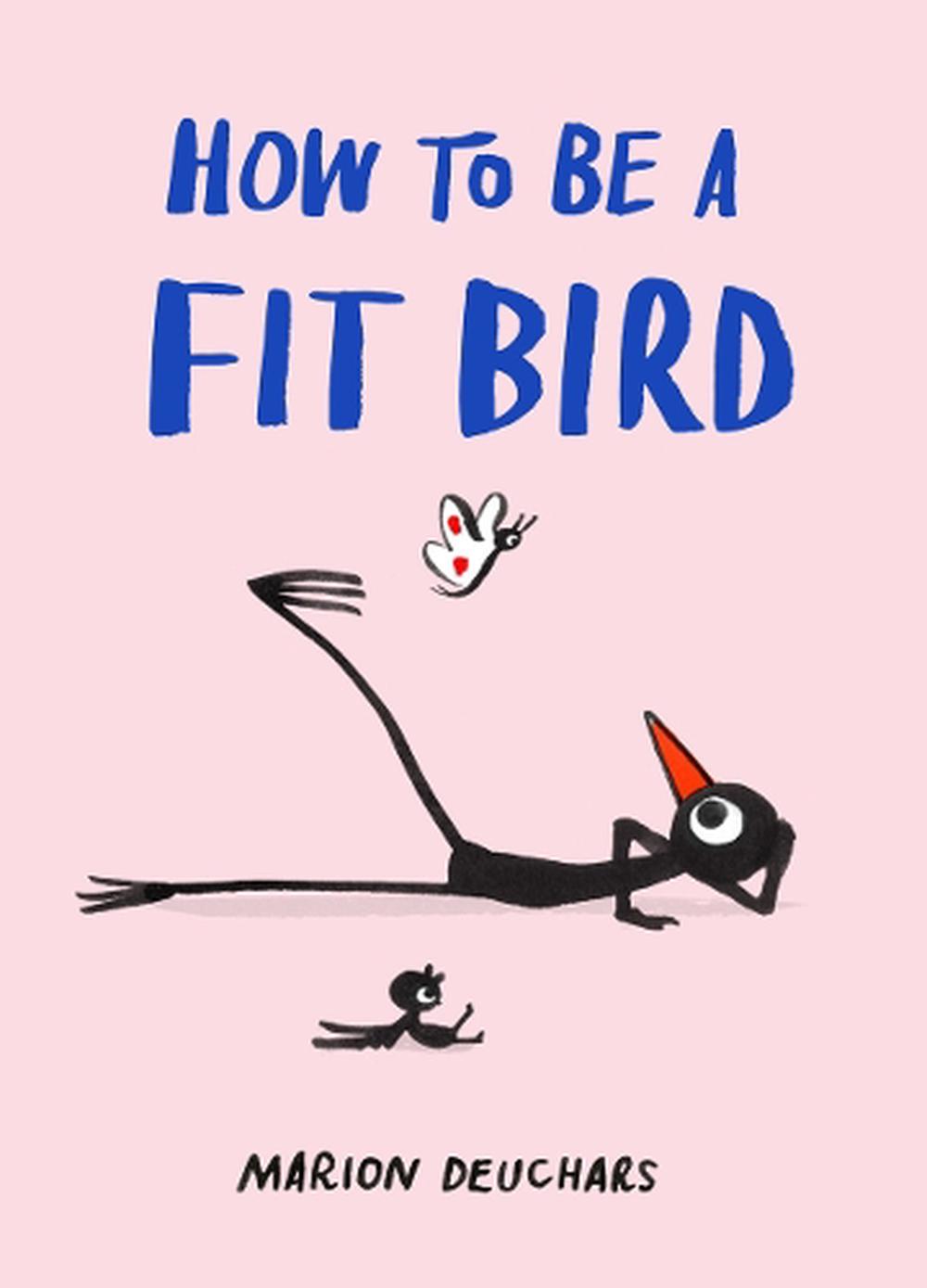 How to be a Fit Bird, 9781837760503