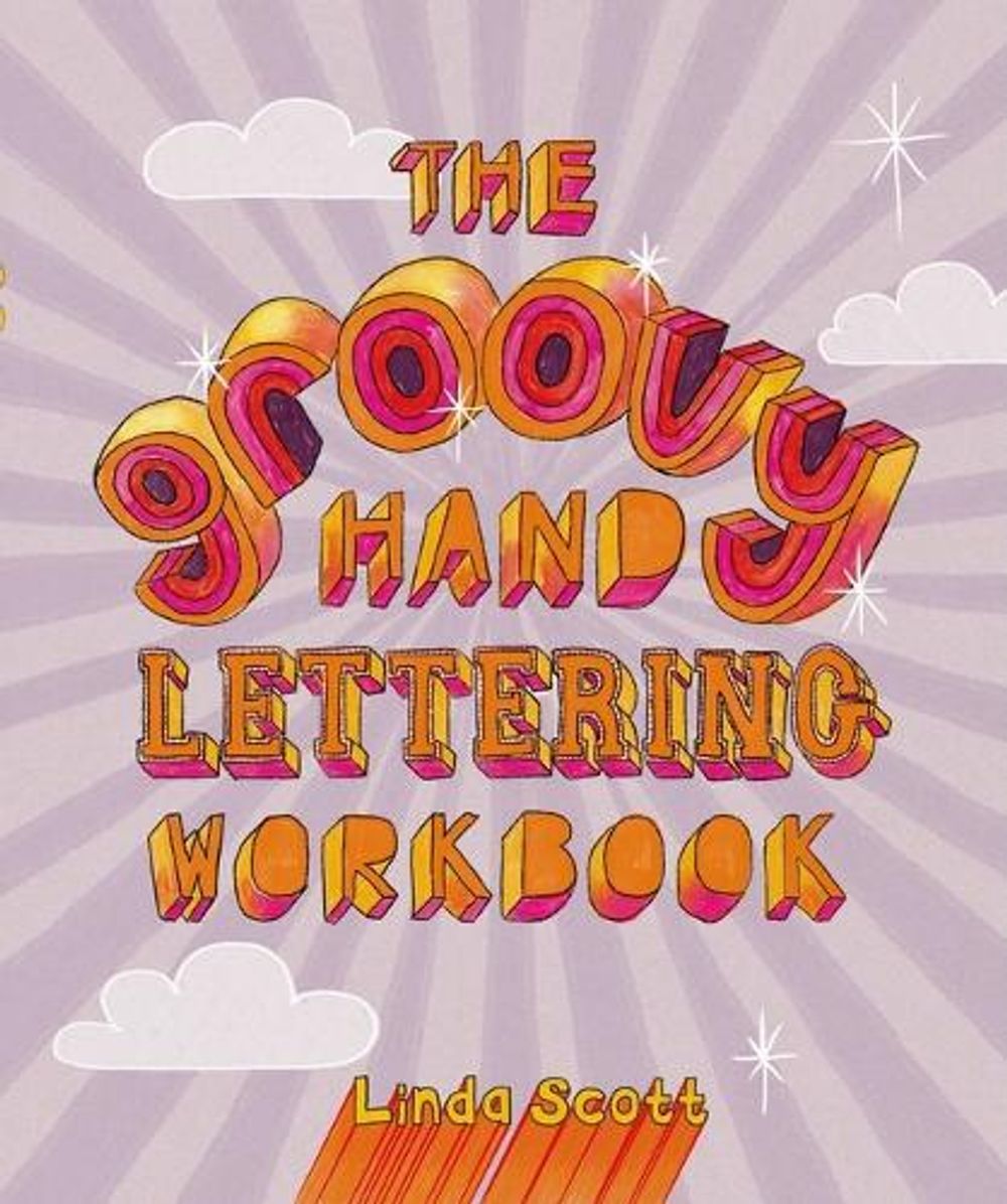 Groovy Hand Lettering Workbook by Linda Scott - ISBN: 9781837761142