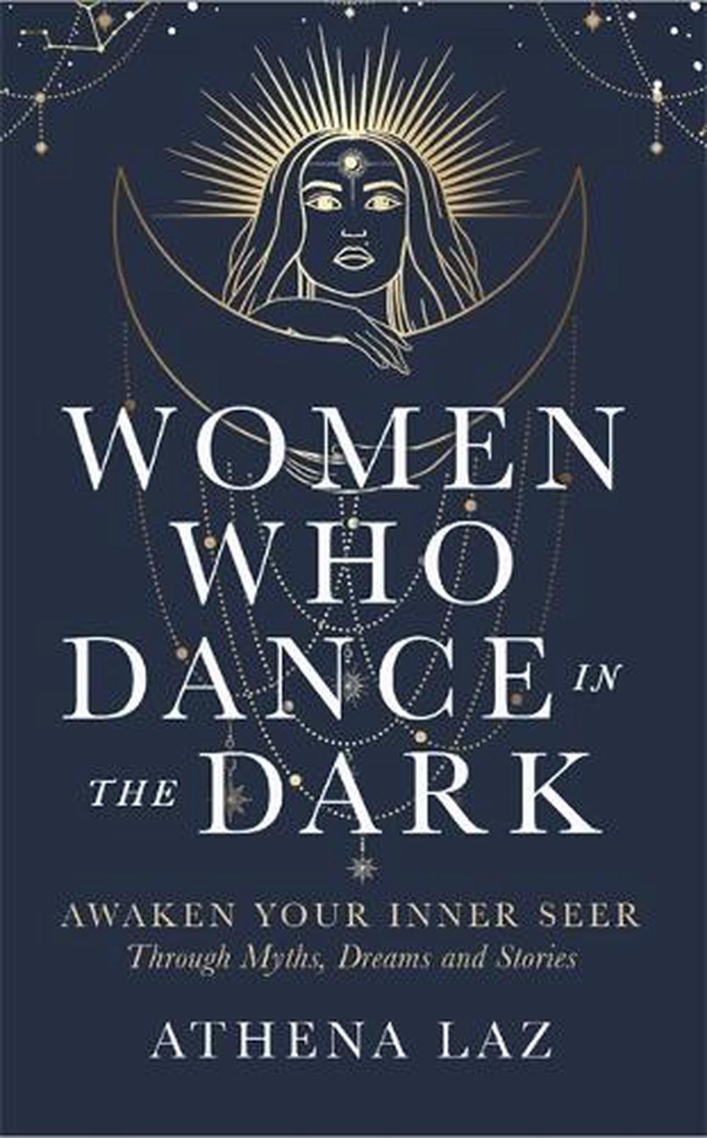Women Who Dance in the Dark, 9781837823345