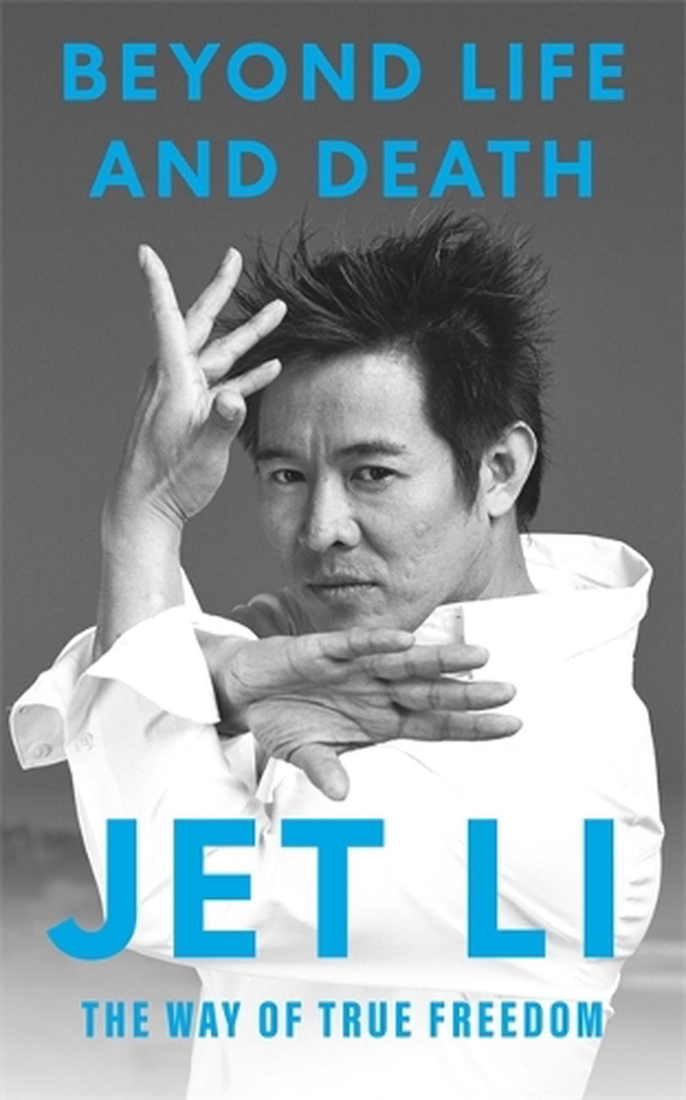 Beyond Life and Death by Jet Li - ISBN: 9781837826735