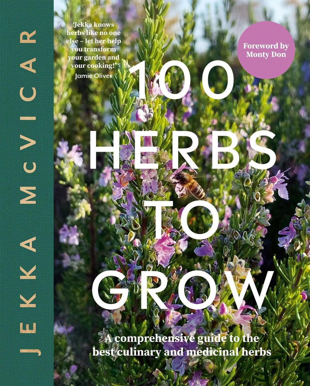 100 Herbs To Grow by Jekka McVicar - ISBN: 9781837830442