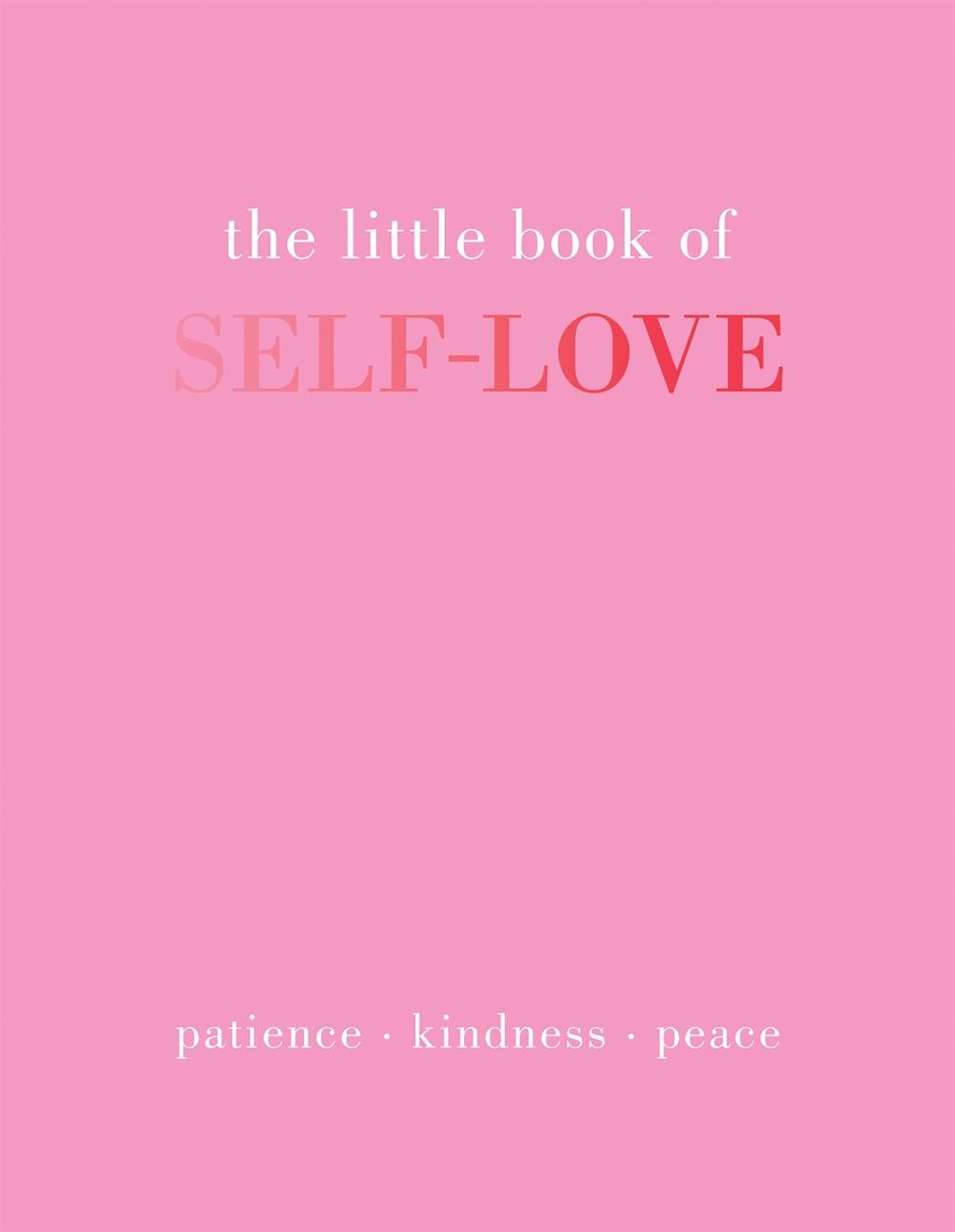 The Little Book of Self-Love by Joanna Gray - ISBN: 9781837830510