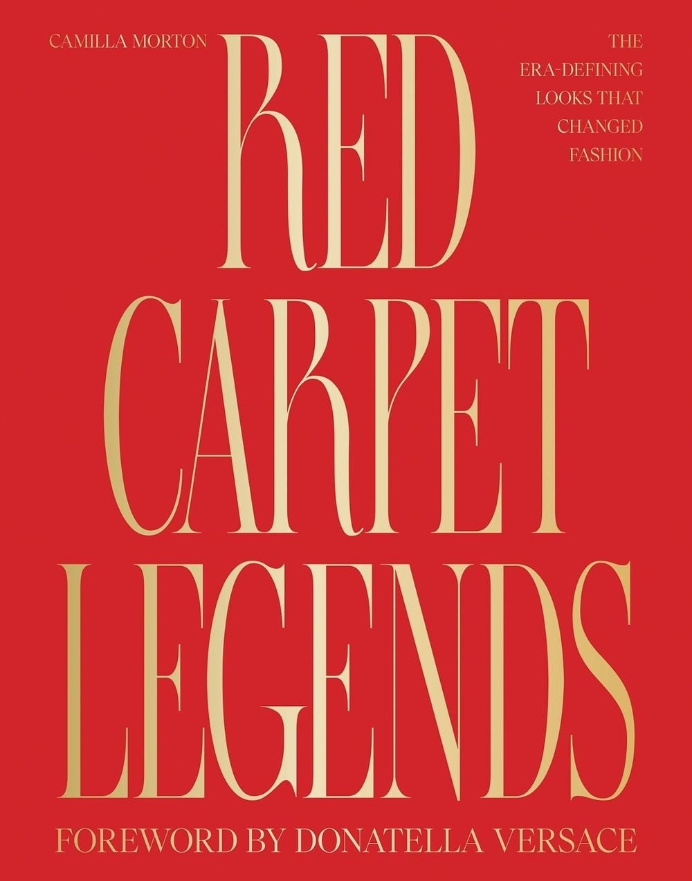 Red Carpet Legends by Camilla Morton - ISBN: 9781837836178