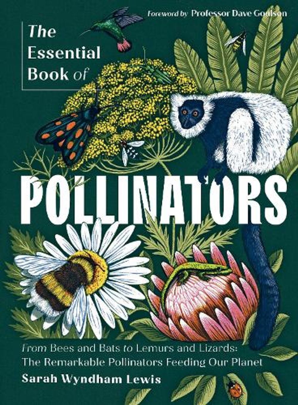 The Essential Book of Pollinators by Sarah Wyndham Lewis - ISBN: 9781837836918