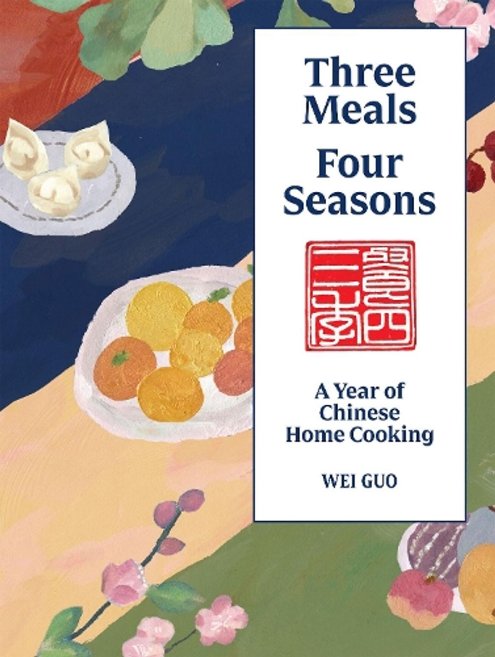 Three Meals Four Seasons by Wei Guo - ISBN: 9781837839292