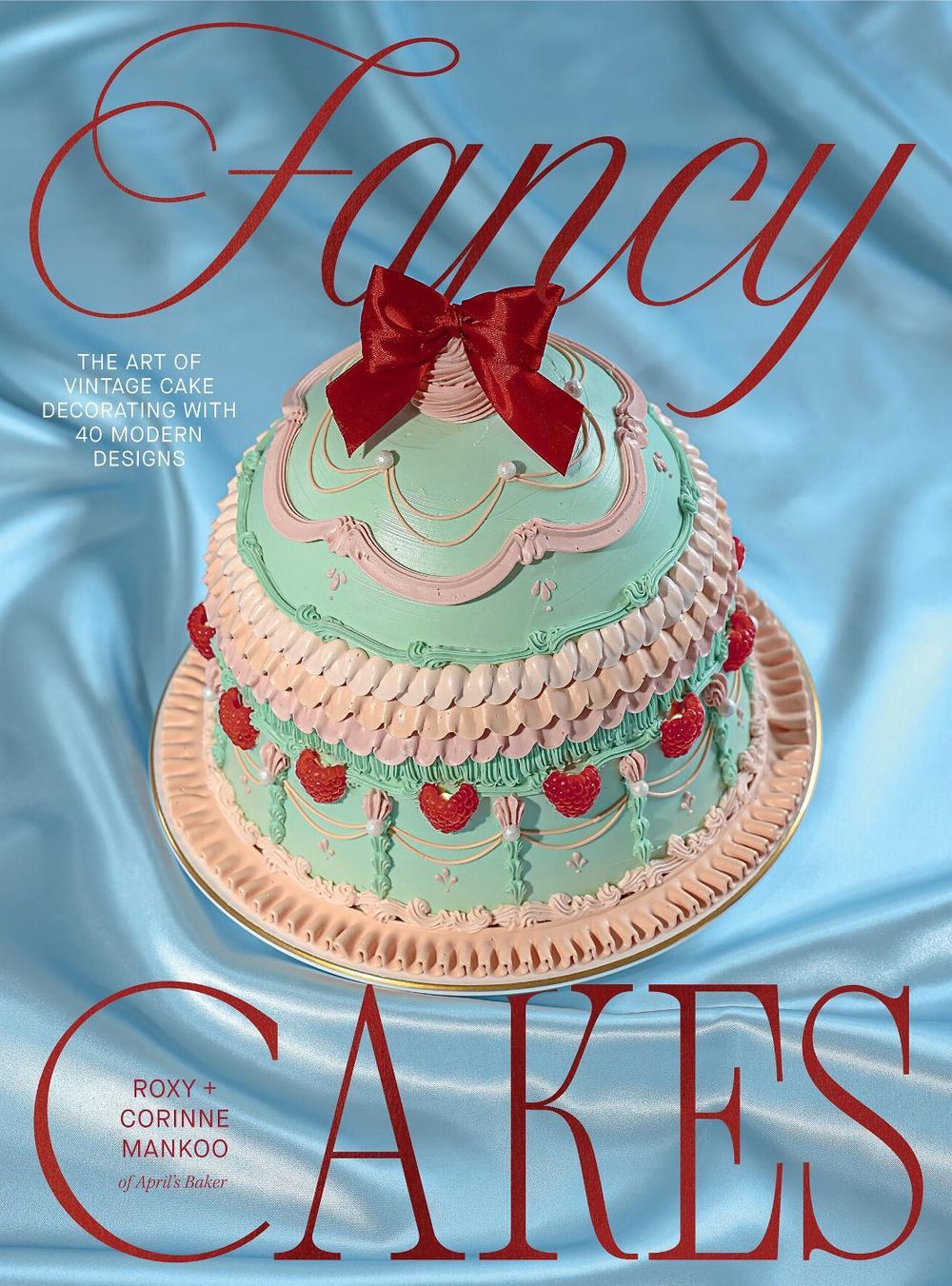 Fancy Cakes by Roxy Mankoo - ISBN: 9781837839490