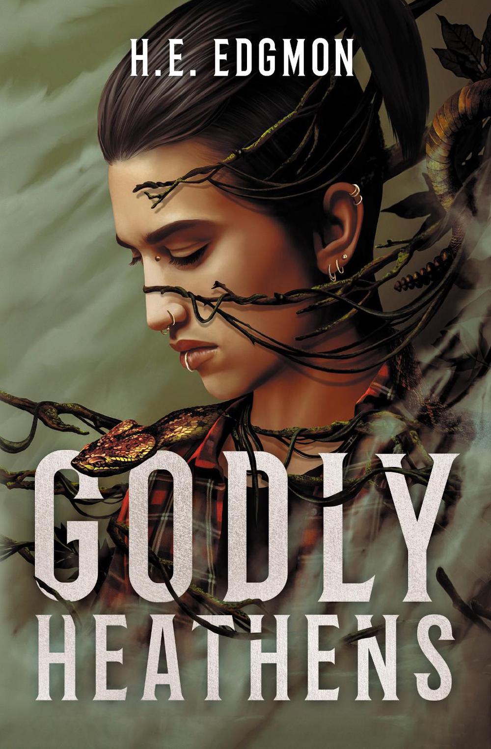 Godly Heathens by H.E. Edgmon - ISBN: 9781837840229
