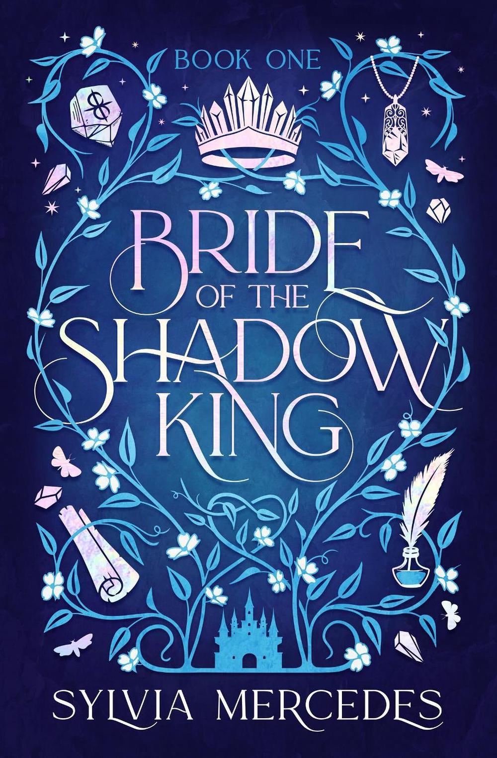 Bride of the Shadow King by Sylvia Mercedes - ISBN: 9781837840304