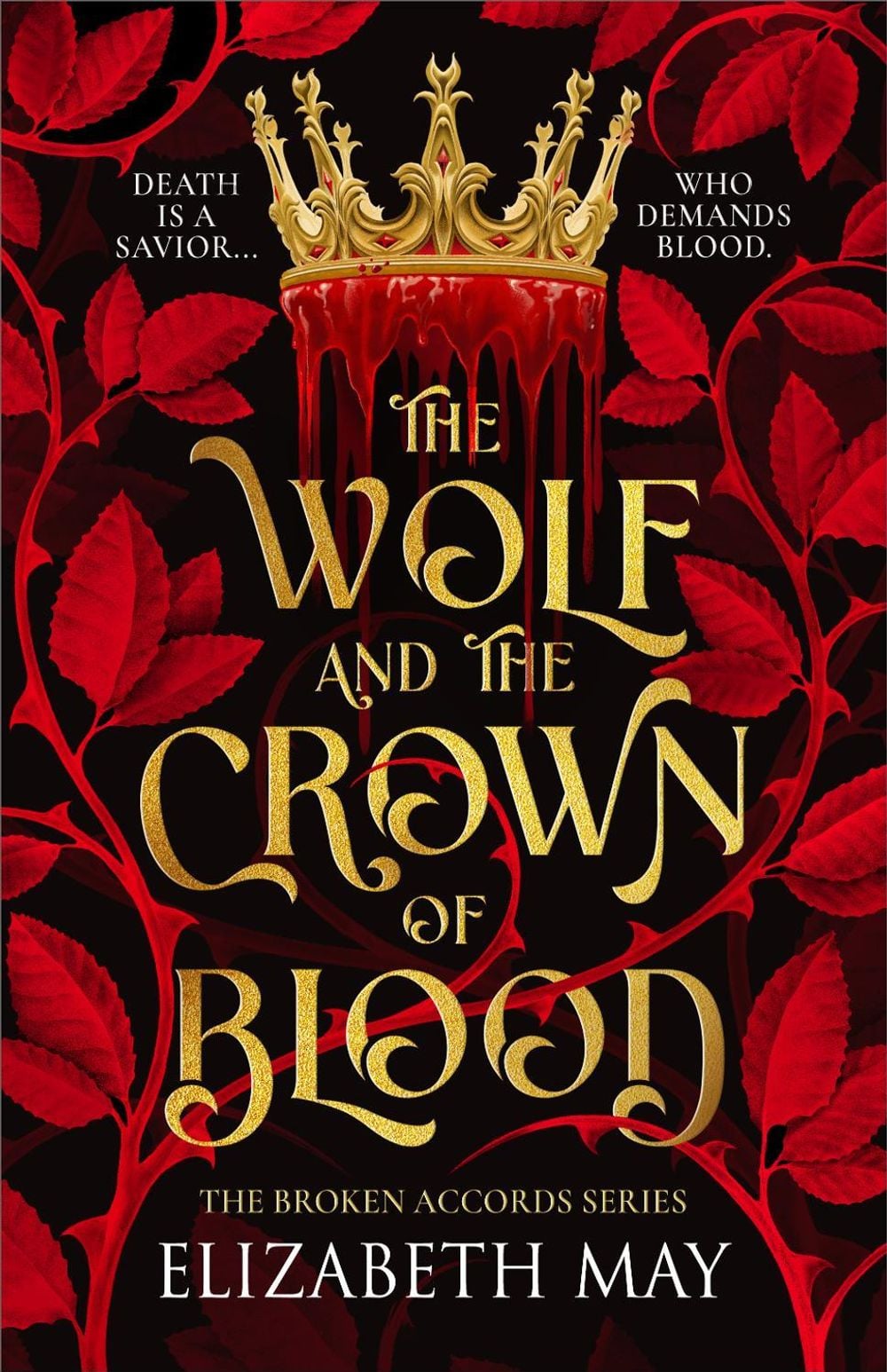 The Wolf and the Crown of Blood by Elizabeth May - ISBN: 9781837840465