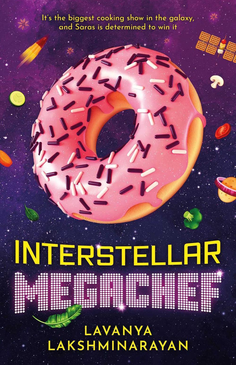 Interstellar MegaChef by Lavanya Lakshminarayan - ISBN: 9781837862337