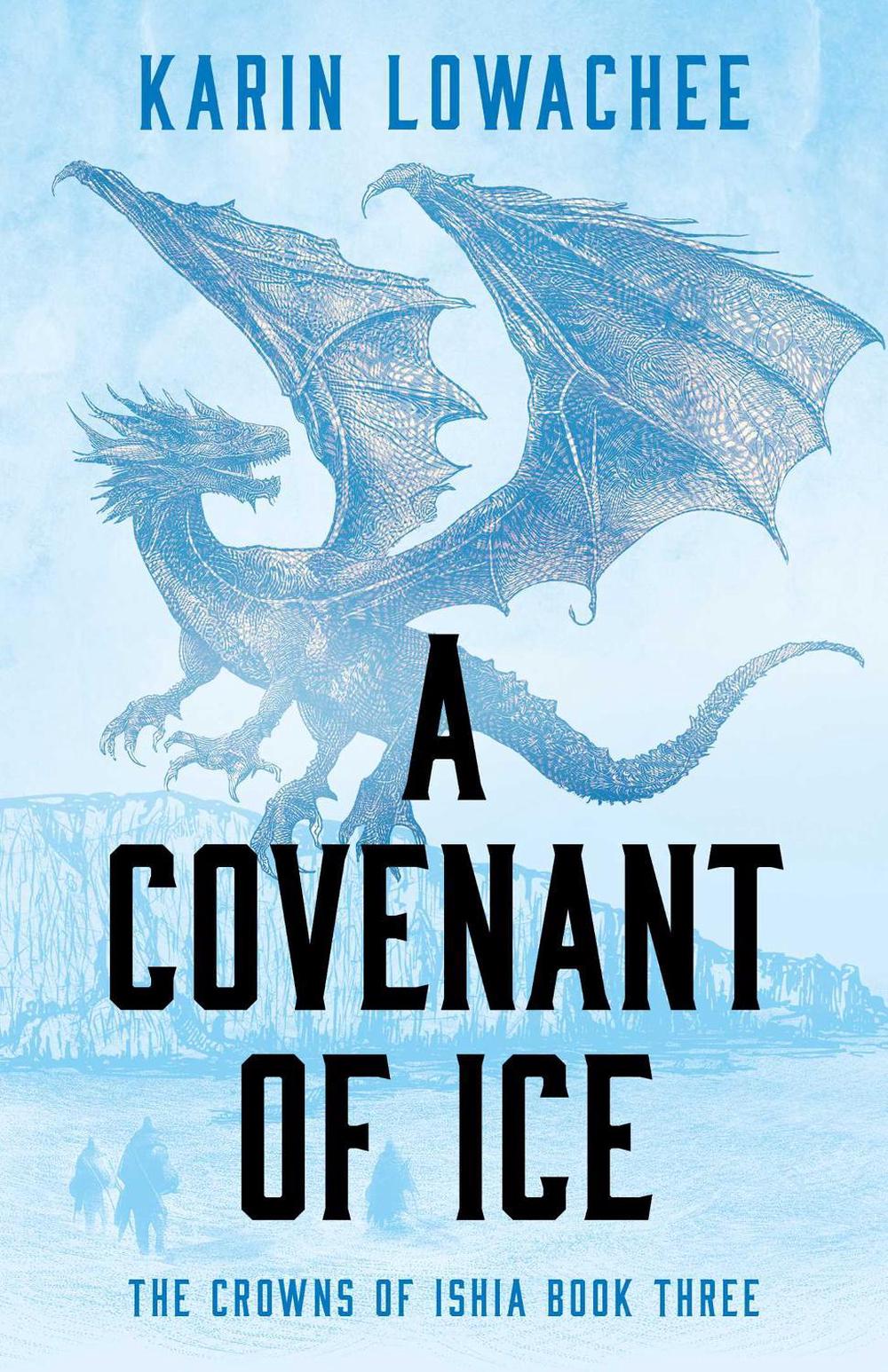 A Covenant of Ice by Karin Lowachee - ISBN: 9781837865130