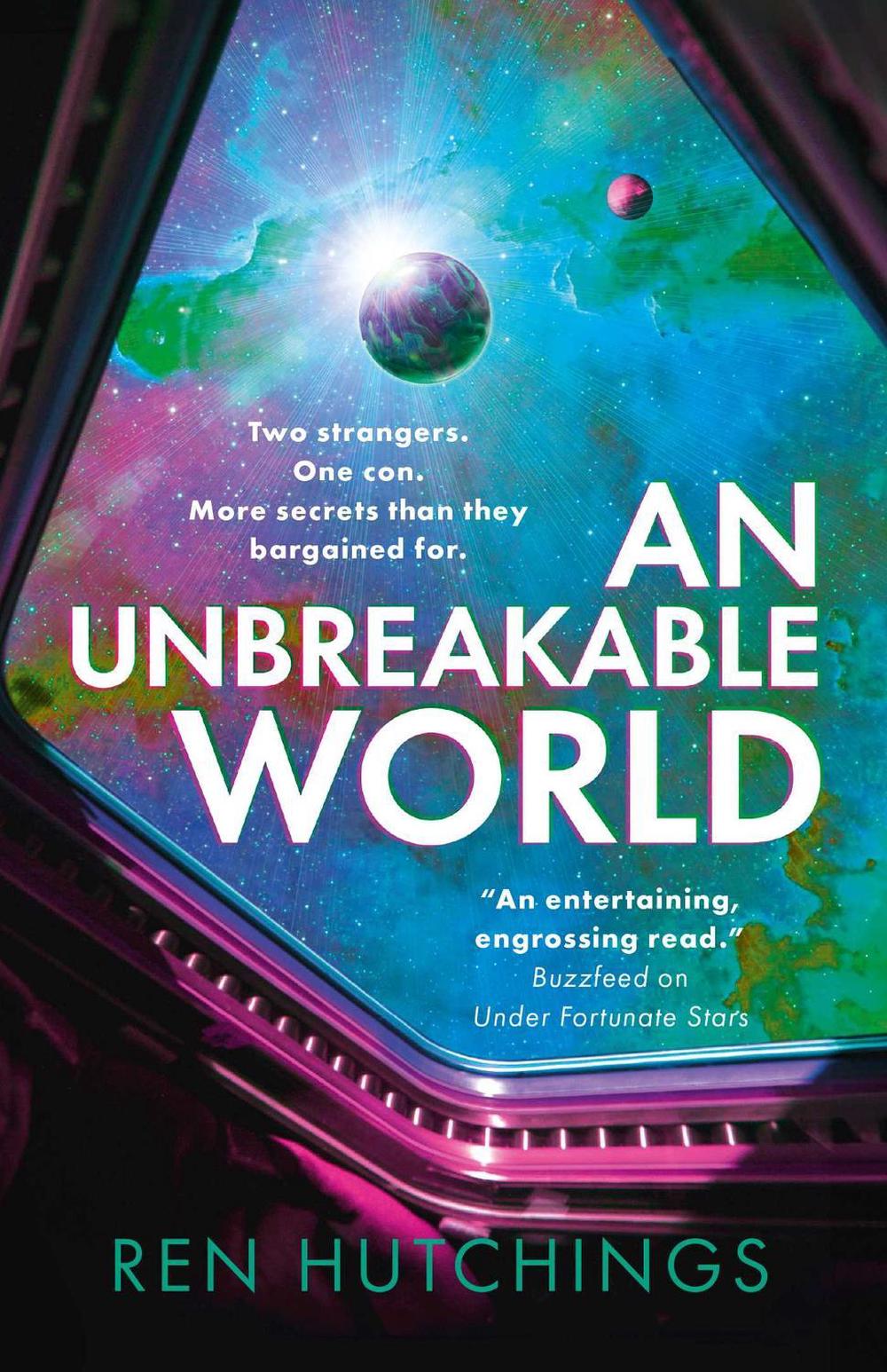 An Unbreakable World by Ren Hutchings - ISBN: 9781837865796