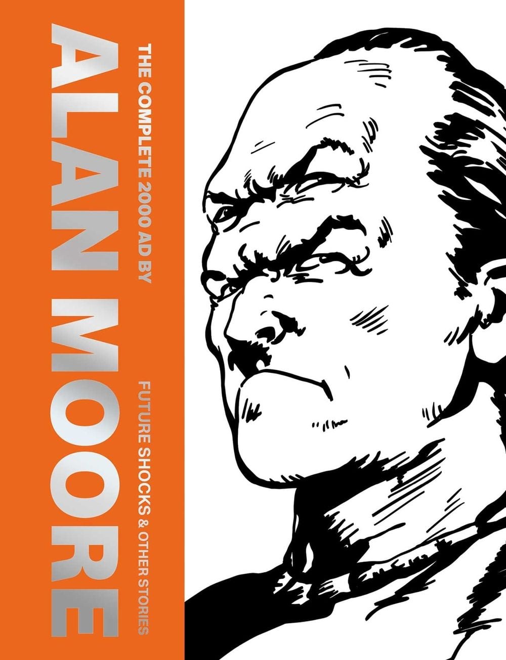 The Complete 2000 AD By Alan Moore: Future Shocks & Other Stories by Alan Moore - ISBN: 9781837866762