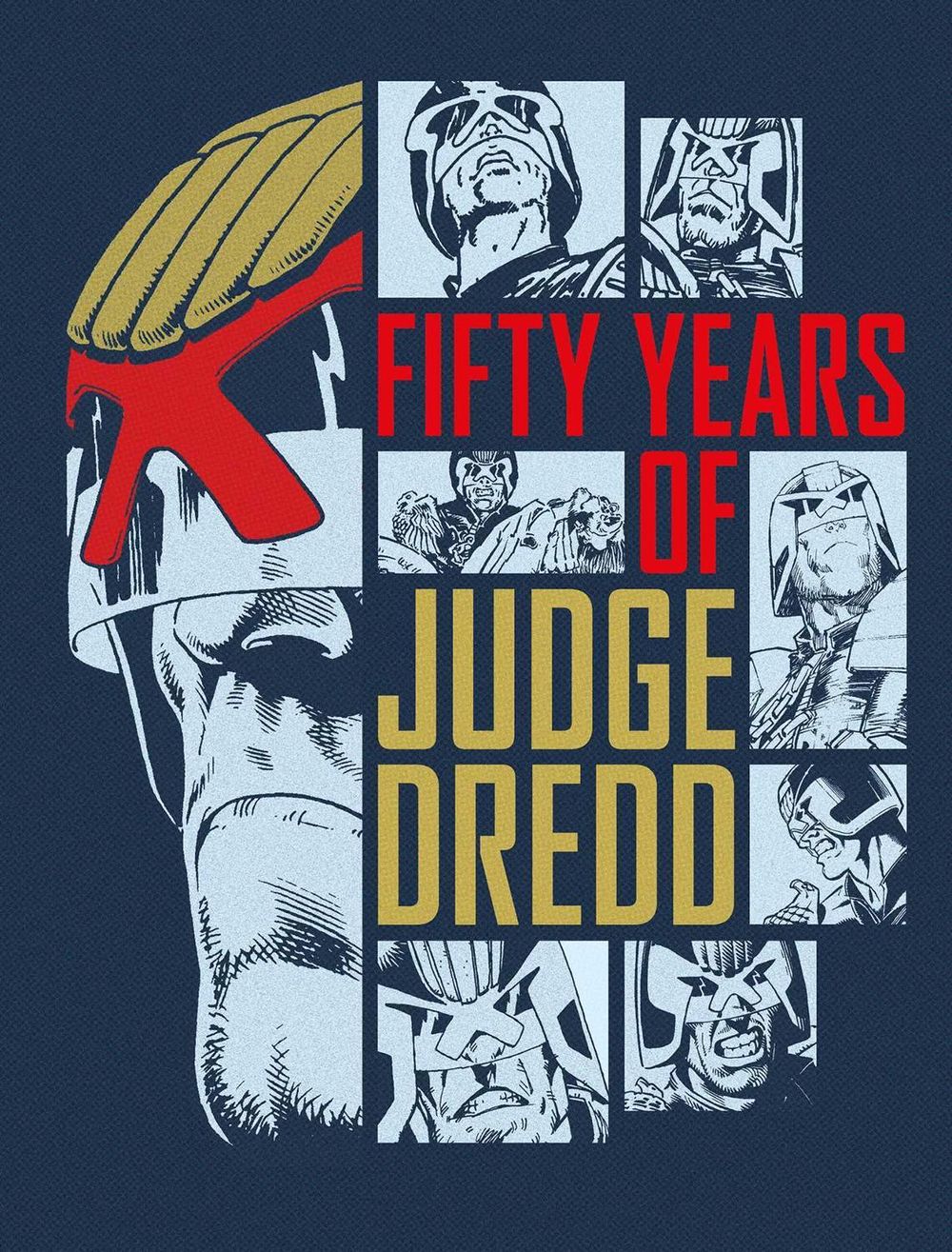 Fifty Years of Judge Dredd – A 50th Anniversary Celebration by John Wagner - ISBN: 9781837869183