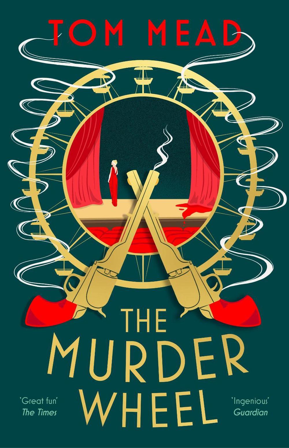 The Murder Wheel by Tom Mead - ISBN: 9781837932542