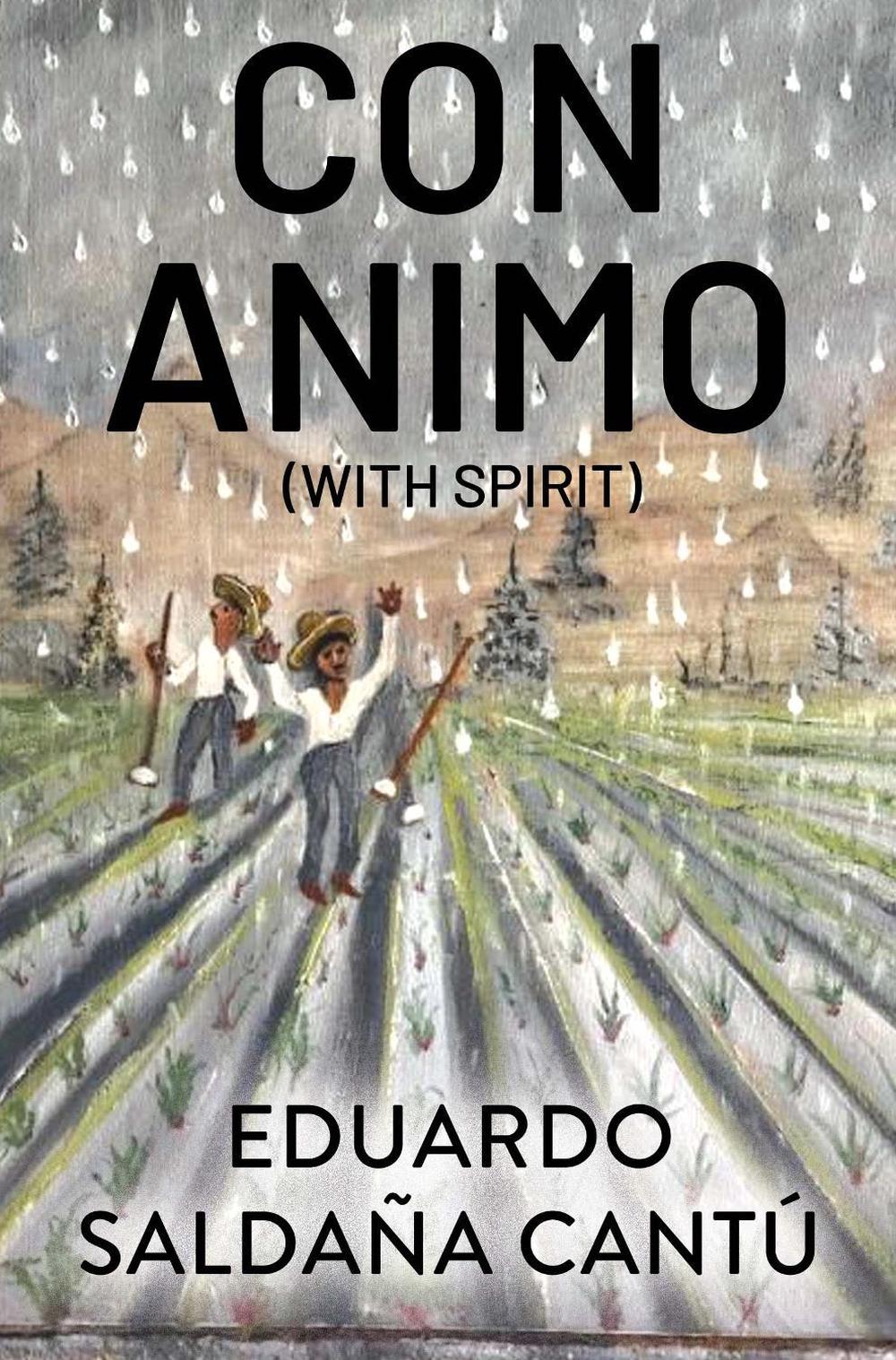 Con Animo (With Spirit) by Eduardo Saldana Cantu, Paperback ...