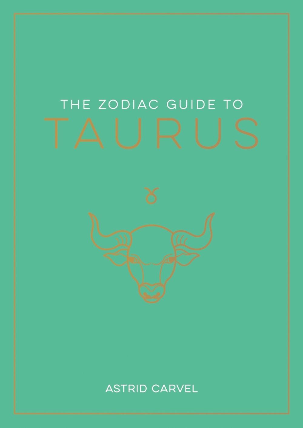 The Zodiac Guide to Taurus, 9781837990153