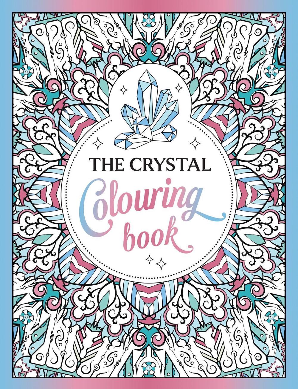 The Crystal Colouring Book, 9781837990849