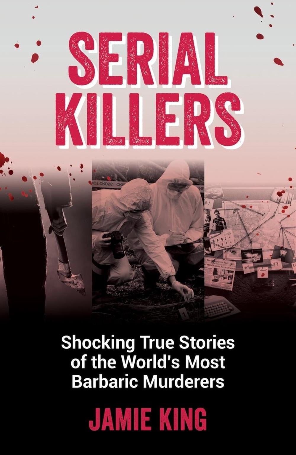 Serial Killers by Jamie King - ISBN: 9781837991228