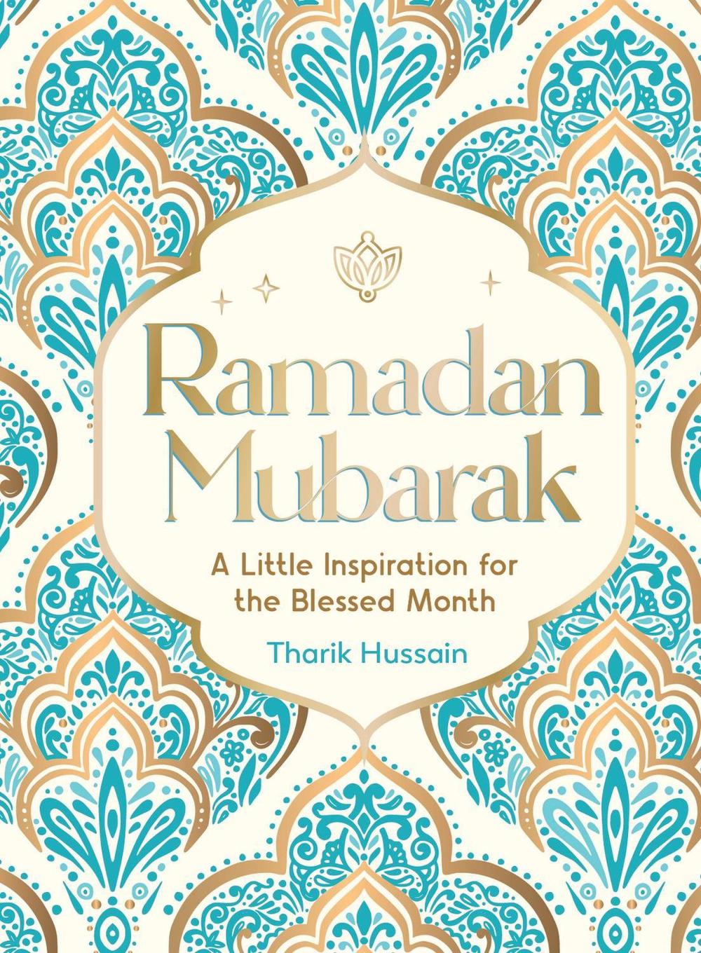 Ramadan Mubarak by Tharik Hussain - ISBN: 9781837991341